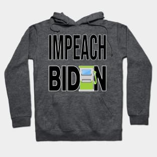 IMPEACH BIDEN I DID THIS GAS PUMP DESIGN BLACK LETTERS Hoodie